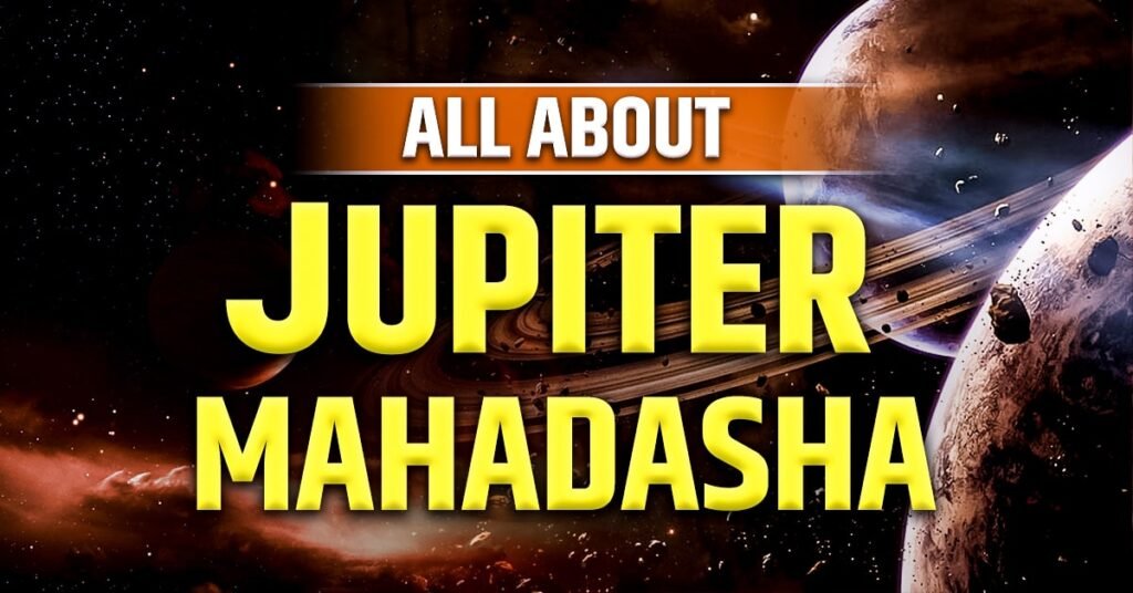 Jupiter Mahadasha: The 16-Year Journey of Wisdom, Fortune & Transformation